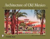 Architecture of Old Mexico
