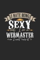 I Hate Being Sexy But I'm a So I Can't Help It