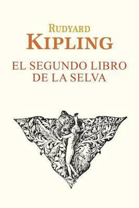 El Segundo Libro de la Selva | 9781532734229 | Rudyard Kipling | Boeken ...