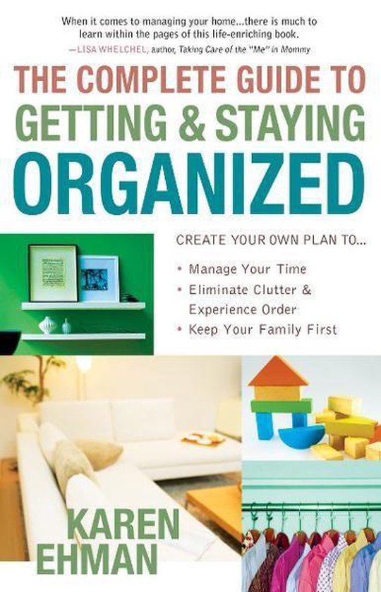 The Complete Guide to Getting and Staying Organized - cover