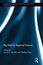 Routledge Advances in Regional Economics, Science and Policy - Big Data for Regional Science