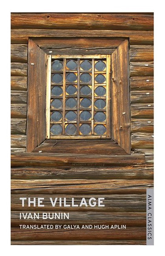Livre 'The Village' d'Ivan Bunin, traduit par Galya et Hugh Aplin, avec une couverture représentant une fenêtre rustique en bois.