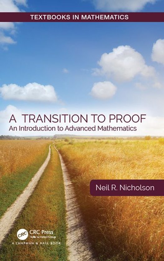 Textbooks in Mathematics - A Transition to Proof (ebook), Neil R ...