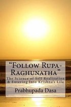 Follow Rupa-Raghunatha