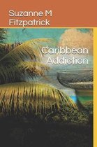 Caribbean Addiction