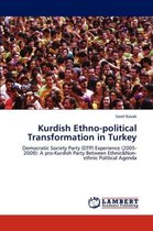 Kurdish Ethno-political Transformation in Turkey