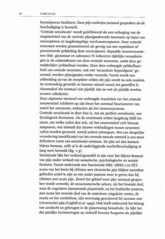 Centrale sensitisatie als verklaring voor pijn; fysiologische en psychologische factoren.