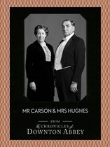 Downton Abbey Shorts 7 - Mr Carson and Mrs Hughes (Downton Abbey Shorts, Book 7)