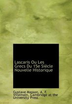 Lascaris Ou Les Grecs Du 15e Si Cle Nouvelle Historique