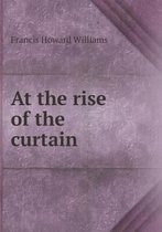 At the rise of the curtain