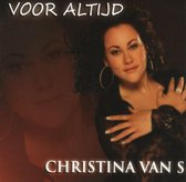 Christina Van S - Voor Altijd
