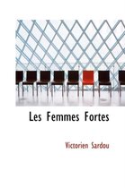 Les Femmes Fortes