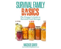 Omslag van Survival Family Basics - Preppers Survival Handbook Series - The Prepper’s Guide to Survival Food Storage