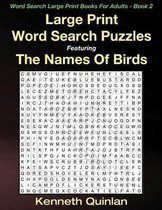 Large Print Word Search Puzzles Featuring The Names Of Birds