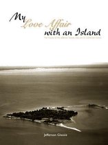 My Love Affair with an Island - The History of the Jefferson Islands Club and St. Catherine's Island