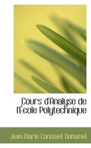 Cours D'Analyse de L' Cole Polytechnique