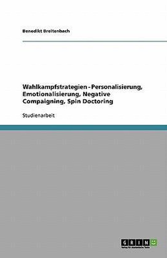 Wahlkampfstrategien - Personalisierung, Emotionalisierung, N ... - cover