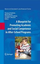 Issues in Children's and Families' Lives 10 - A Blueprint for Promoting Academic and Social Competence in After-School Programs