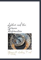 Luther and the German Reformation