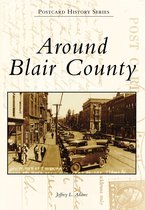 Postcard History Series - Around Blair County