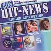 80's Hit News: Bigger and Better
