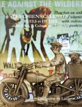 Les Chiens Celebres, Reels Et Fictifs, Dans L'art, La Culture Et L'histoire