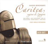 Mercandante: Caritea, Regina di Spagna