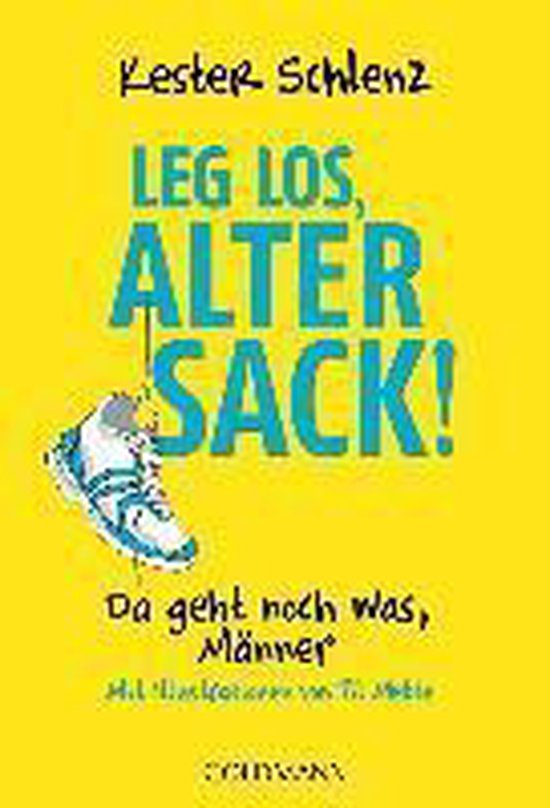 Leg los, alter Sack! - cover