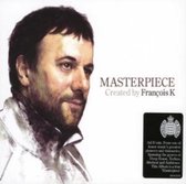 Masterpiece: Mixed by Francois K