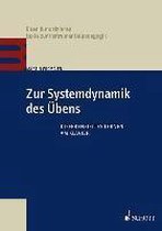 Zur Systemdynamik des Übens