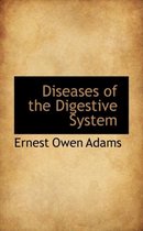 Diseases of the Digestive System