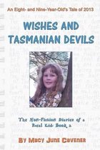 Wishes and Tasmanian Devils