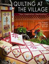 Quilting at the Village