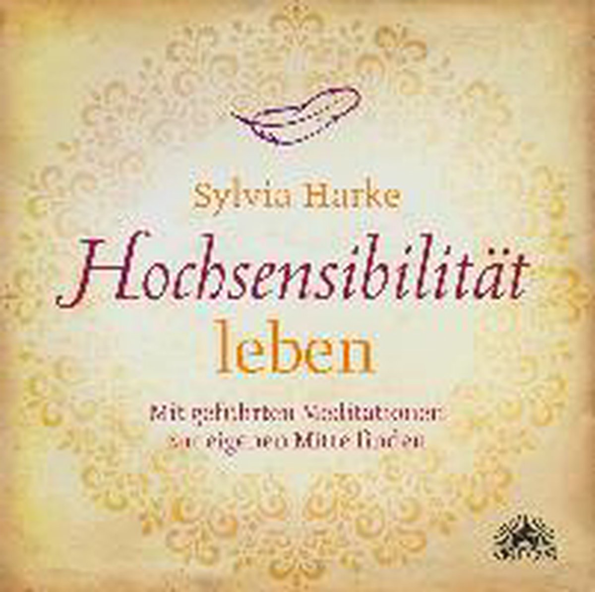 Hochsensibilität leben