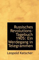 Russisches Revolutions-Tagebuch 1905