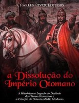 A Dissolu o Do Imp rio Otomano