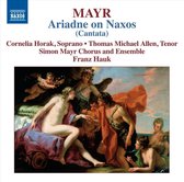 Carnelia Horak, Thomas Michael Allen, Simon Mayr Chorus And Ensemble, Franz Hauk - Mayr: Ariadne On Naxos (CD)