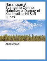 Nasantoan a Evangelio Oenno Naimbag a Damag Ni Kas Insurat Ni San Lucas