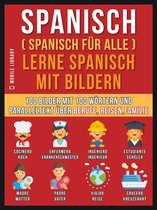 Foreign Language Learning Guides - Spanisch (Spanisch für alle) Lerne Spanisch mit Bildern (Vol 1)