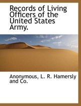 Records of Living Officers of the United States Army.