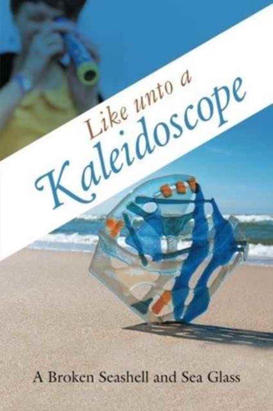 Like unto a Kaleidoscope - cover
