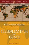 Theology for the 21st Century - God and Globalization: Volume 4