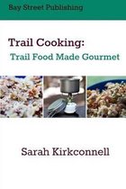 Trail Cooking