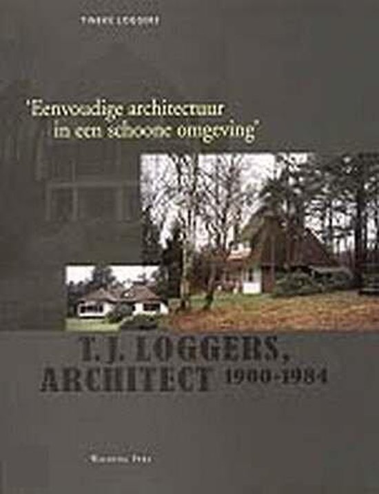'Eenvoudige architectuur in een schoone omgeving' - T. Loggers | Stml-tunisie.org