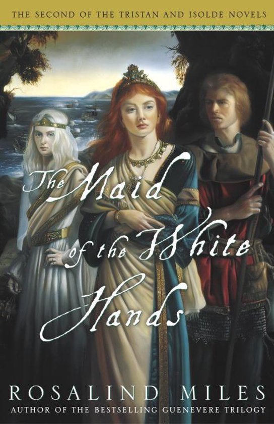Tristan and Isolde Novels 2 - The Maid of the White Hands - cover