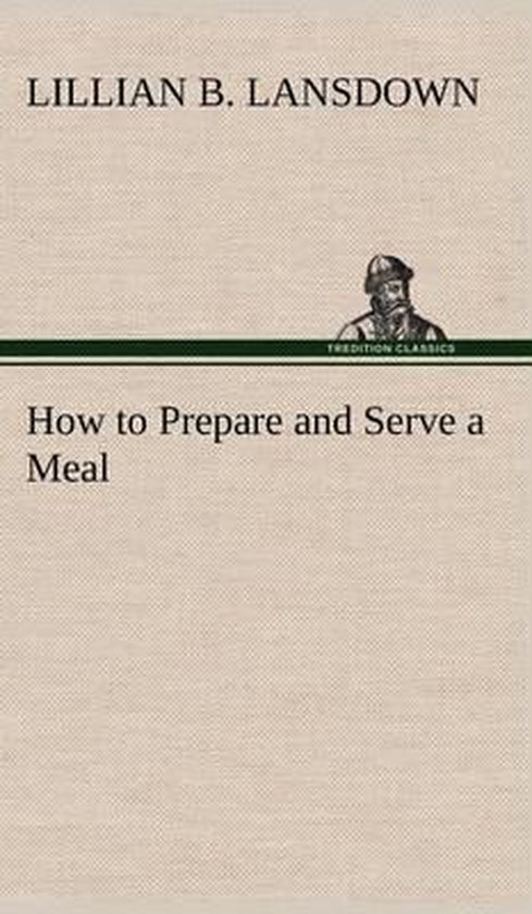 How to Prepare and Serve a Meal and Interior Decoration - cover