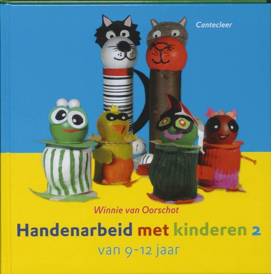 Cover van het boek 'Handenarbeid met kinderen van 9-12 jaar' van Wouter van Oorschot