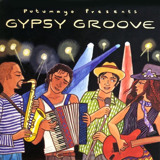 Putumayo Presents: Gypsy Groove