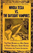 Nikola Tesla vs. the Daylight Vampires