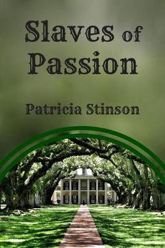 Slaves Of Passion Patricia Stinson 9781798114001 Boeken